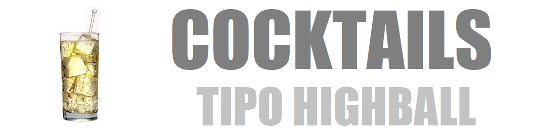 Cocktails Tipo Highball